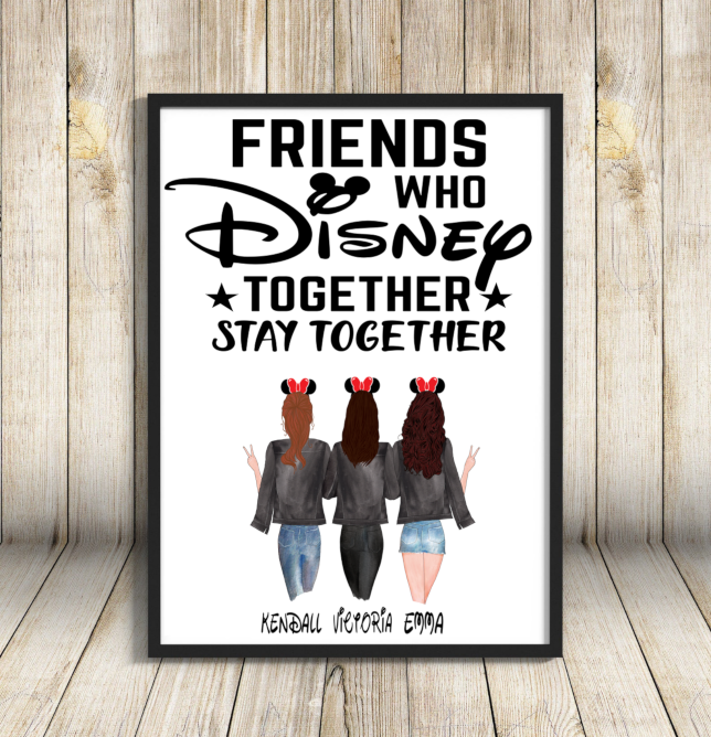 Friends Who Disney Together ... A4 Customised Print - Click Image to Close